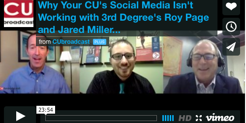 Why Your CU’s Social Media Isn’t Working (and What To Do About It) with 3rd Degree’s Roy Page and Jared Miller