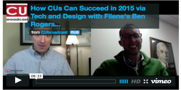 How CUs can succeed in 2015 through technology and design with Filene’s Ben Rogers