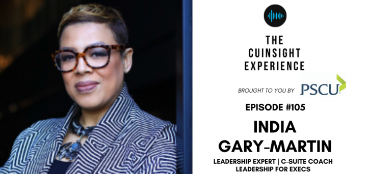 The CUInsight Experience podcast: India Gary-Martin – Learning leadership (#105)