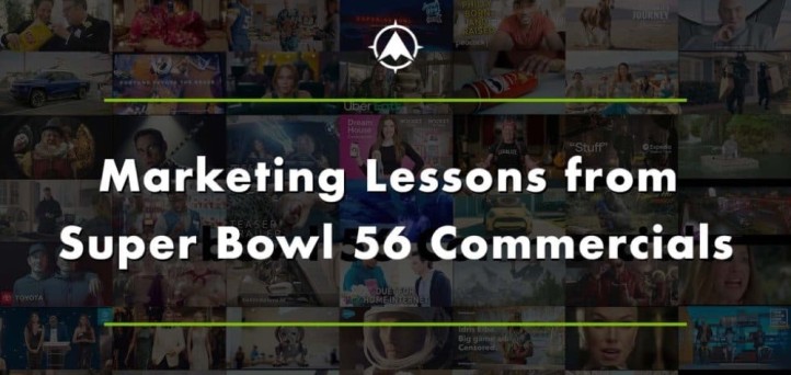 Marketing lessons from Super Bowl 56 commercials