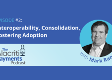 Episode 2: Interoperability, Consolidation, Fostering Adoption w/ Mark Ranta