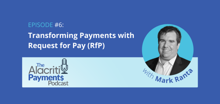 Episode 6: Transforming Payments with Request for Pay (RfP)