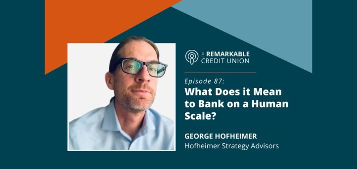 What does it mean to bank on a human scale?