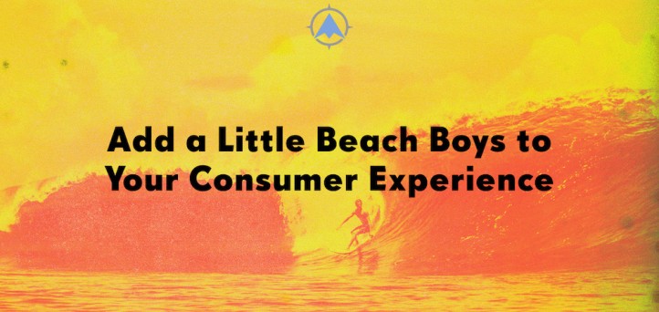 Add a little Beach Boys to your consumer experience