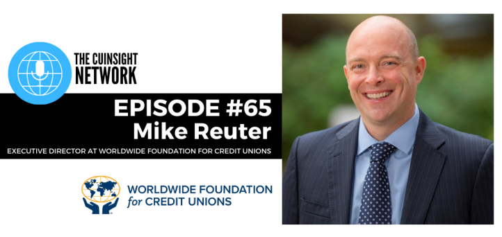 The CUInsight Network podcast: International support – Worldwide Foundation for Credit Unions (#65)